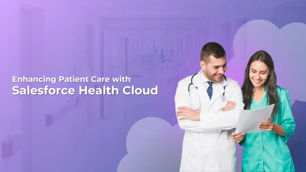 How Salesforce Health Cloud Helps Clinics Offer Better Care V1 1